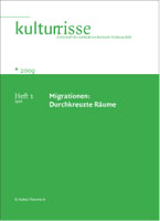 Migration: Durchkreuzte Räume Kulturrisse 01/2009